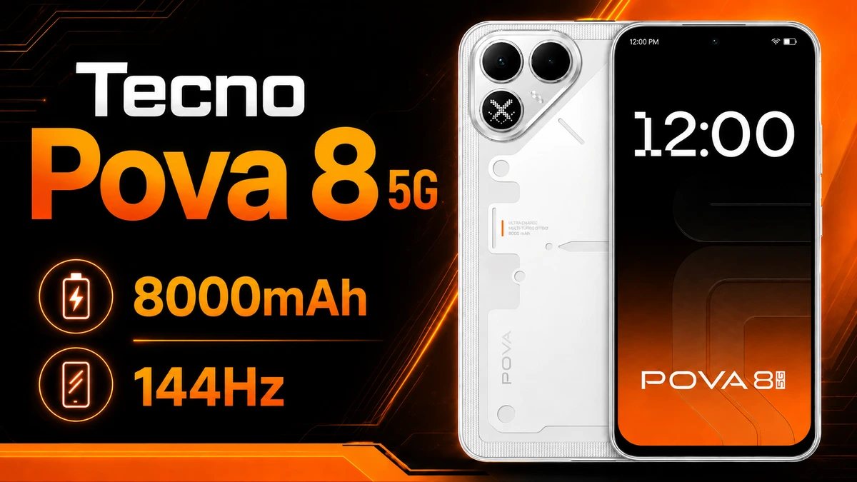 Tecno Pova 8 5G 8000mAh Battery and 144Hz Display